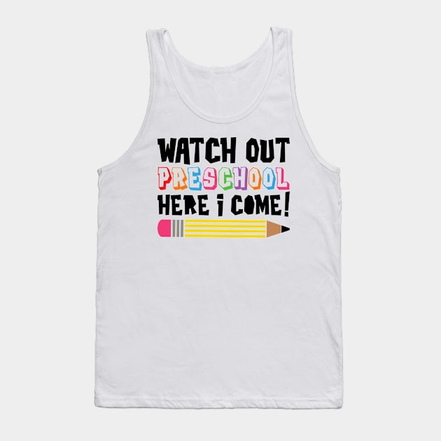 Watch Out Preschool Here I Come Funny Back to School Kids Tank Top by ThreadSupreme